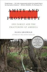 Amity and Prosperity: One Family and the Fracturing of America (ISBN: 9781250215079)