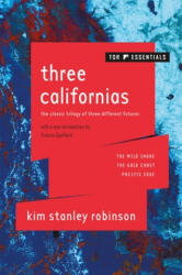 Three Californias - Kim Stanley Robinson (ISBN: 9781250307569)