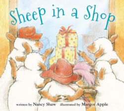 Sheep in a Shop - Nancy E. Shaw, Margot Apple (ISBN: 9781328702869)