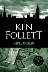 PAPEL MONEDA - KEN FOLLET (ISBN: 9788497595711)