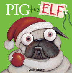 Pig the Elf (ISBN: 9781338221220)