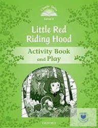 Classic Tales Second Edition 3: Little Red Riding Hood Activity Book (ISBN: 9780194239318)
