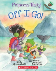 Off I Go! : An Acorn Book (ISBN: 9781338340037)