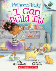 I Can Build It! : An Acorn Book (ISBN: 9781338340099)