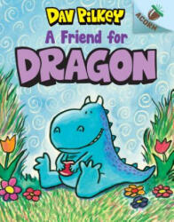 A Friend for Dragon: An Acorn Book (ISBN: 9781338341065)
