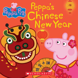 Peppa's Chinese New Year (ISBN: 9781338541151)