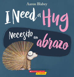I Need a Hug / Necesito Un Abrazo (ISBN: 9781338565959)