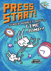 Super Rabbit Boy's Time Jump! : A Branches Book (ISBN: 9781338568974)