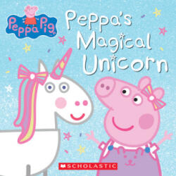 Peppa's Magical Unicorn - Cala Spinner, Eone (ISBN: 9781338584004)