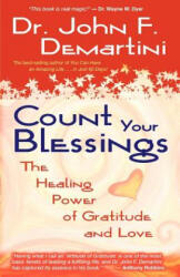 Count Your Blessings - John F. Demartini (ISBN: 9781401910747)