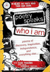 Poetry Speaks Who I Am - Elise Paschen, Elizabeth Alexander, Joy Harjo, Brad Leithauser (ISBN: 9781402210747)
