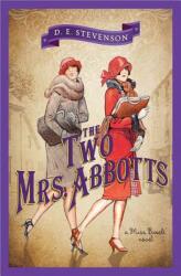 The Two Mrs. Abbotts - D. E. Stevenson (ISBN: 9781402274657)