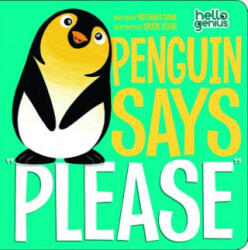 Penguin Says "Please" - Michael Dahl (ISBN: 9781404867888)