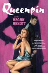 Queenpin - Megan Abbott (ISBN: 9781416534280)