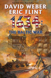 1634: The Baltic War - David Weber (ISBN: 9781416555889)