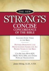 New Strong's Concise Concordance of the Bible - James Strong (ISBN: 9781418501488)