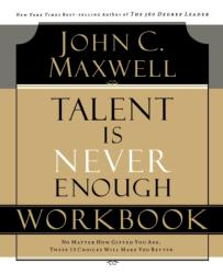 Talent is Never Enough Workbook (ISBN: 9781418527730)