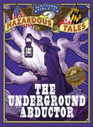 Nathan Hale's Hazardous Tales (ISBN: 9781419715365)