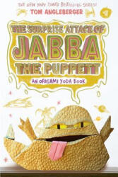 The Surprise Attack of Jabba the Puppett - Tom Angleberger (ISBN: 9781419720307)