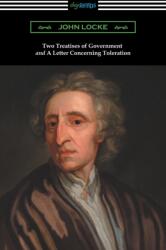 Two Treatises of Government and a Letter Concerning Toleration (ISBN: 9781420951882)
