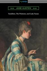 Sanditon, The Watsons, and Lady Susan (ISBN: 9781420958737)