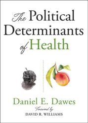 The Political Determinants of Health (ISBN: 9781421437897)