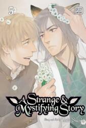 Strange and Mystifying Story, Vol. 5 - Tsuta Suzuki (ISBN: 9781421595993)