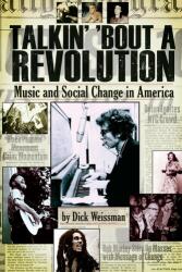 Talkin' 'Bout a Revolution (ISBN: 9781423442837)