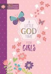 Little God Time for Girls, A: 365 Daily Devotions (ISBN: 9781424553914)