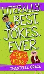 Literally. Best. Jokes. Ever: Jokes for Kids (ISBN: 9781424555031)