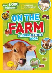 National Geographic Kids On the Farm Sticker Activity Book - National Geographic Society (ISBN: 9781426320576)