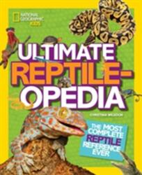 Ultimate Reptileopedia - Christina Wilsdon (ISBN: 9781426321023)