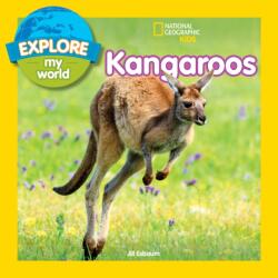 Explore My World: Kangaroos - National Geographic Kids, Jill Esbaum (ISBN: 9781426331572)