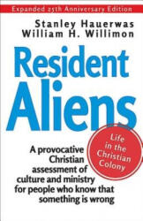 Resident Aliens - William H. Willimon (ISBN: 9781426781902)