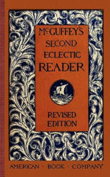 McGuffey's Second Eclectic Reader - William McGuffey (ISBN: 9781429041041)