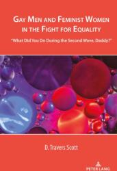Gay Men and Feminist Women in the Fight for Equality (ISBN: 9781433162817)