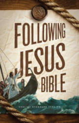 ESV Following Jesus Bible - Crossway Bibles (ISBN: 9781433545528)