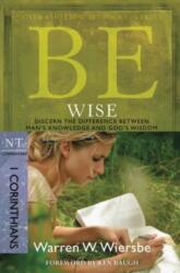 Be Wise (ISBN: 9781434766366)