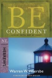 Be Confident - Hebrews (ISBN: 9781434767356)