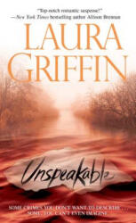 Unspeakable - Laura Griffin (ISBN: 9781439152959)