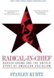 Radical-In-Chief: Barack Obama and the Untold Story of American Socialism (ISBN: 9781439155097)