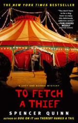 To Fetch a Thief - Spencer Quinn (ISBN: 9781439157084)