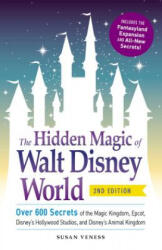 Hidden Magic of Walt Disney World - Susan Veness (ISBN: 9781440587801)