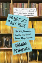 Do Not Sell At Any Price - Amanda Petrusich (ISBN: 9781451667066)