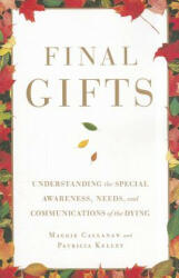 Final Gifts - Maggie Callanan, Patricia Kelley (ISBN: 9781451667257)