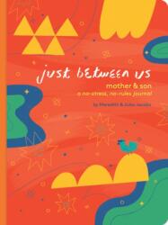 Just Between Us: Mother & Son (ISBN: 9781452182360)