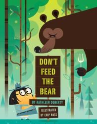 Don't Feed the Bear (ISBN: 9781454919797)