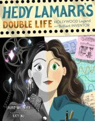 Hedy Lamarr's Double Life (ISBN: 9781454926917)