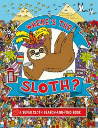 Where's the Sloth? : A Super Sloth Search Book Volume 3 - Andy Rowland (ISBN: 9781454934035)