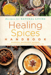 Healing Spices Handbook - Deanna Gabriel Vierck (ISBN: 9781454938729)